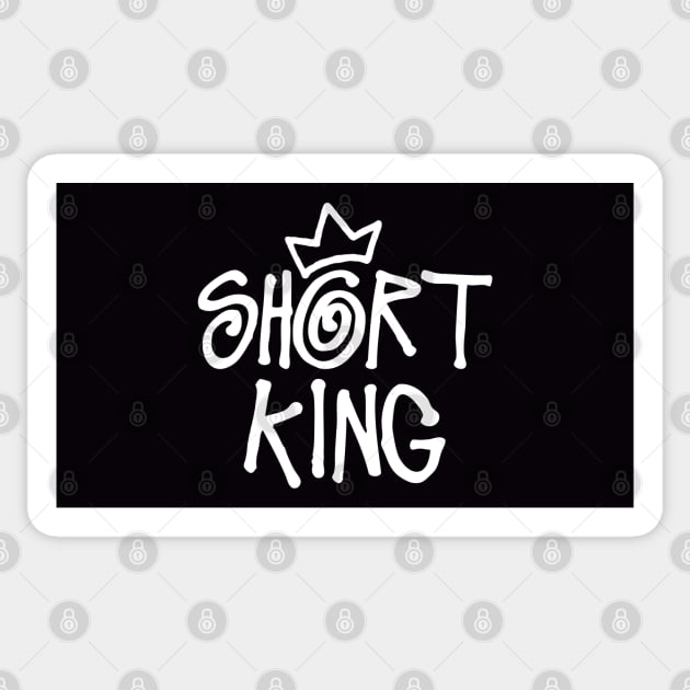 Short King (white print) Sticker by Stupiditee